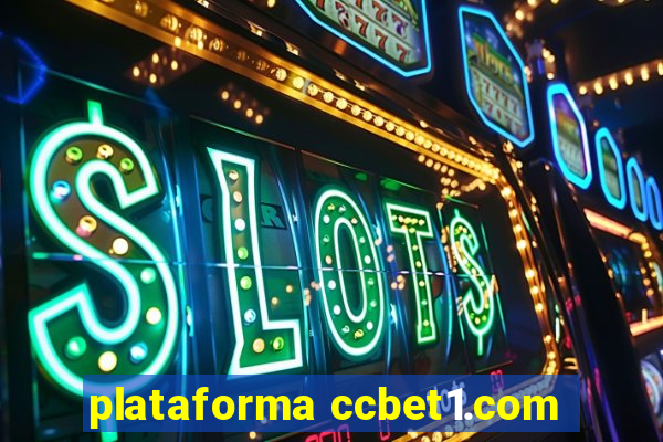 plataforma ccbet1.com